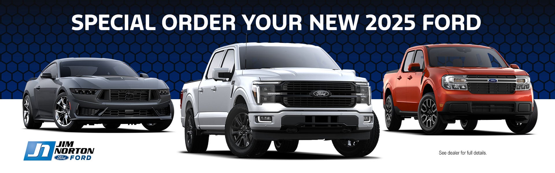 Special Order 2024 Super Duty, Maverick, Mustang